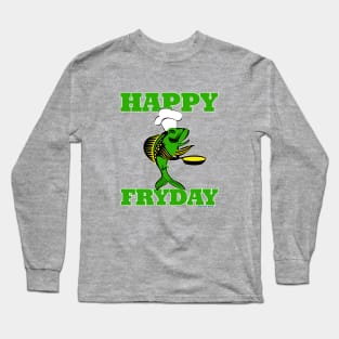 Happy FryDay Long Sleeve T-Shirt